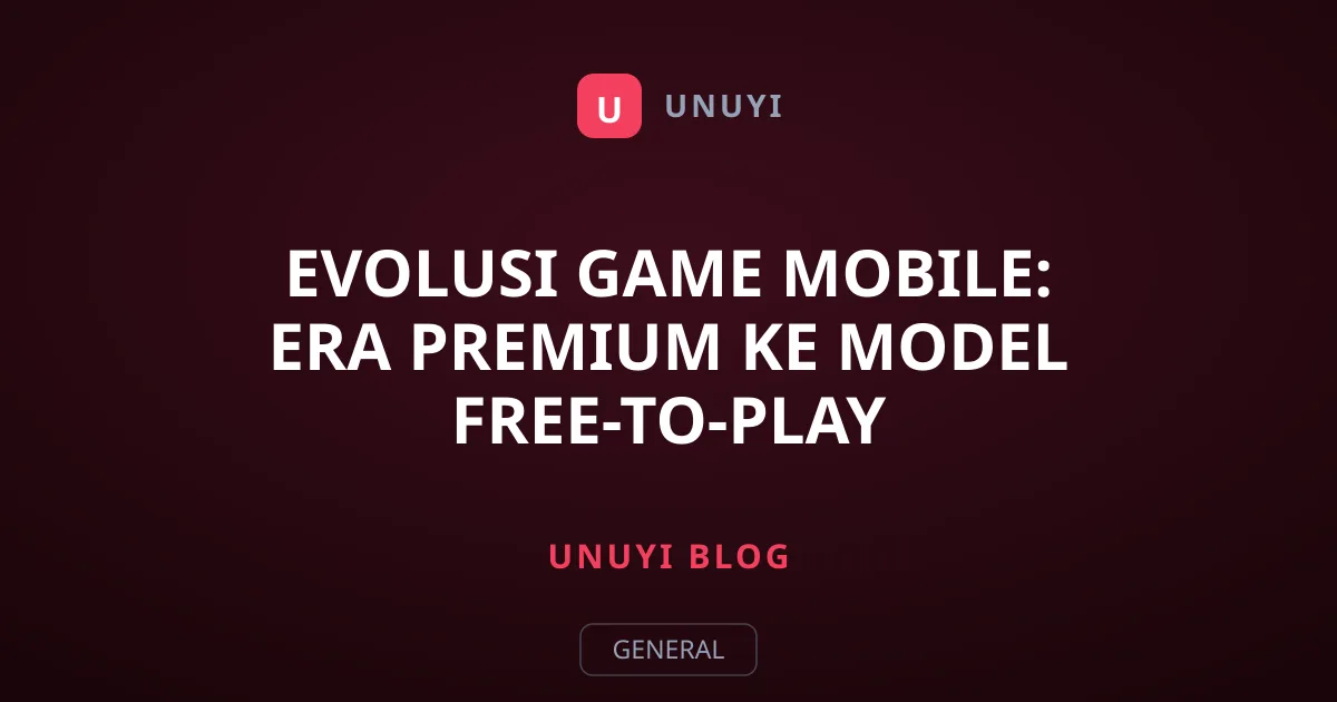 Evolusi Game Mobile: Era Premium ke Model Free-to-Play